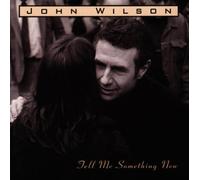 Wilson,John - Tell Me Something [Import]