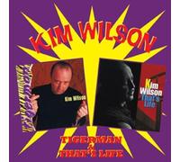 Kim Wilson - Tigerman & That'S Life(2Cd)