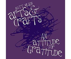 Wilson, Matt - An Attitude For Gratitude