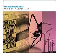 Wilson, Matt - That's Gonna Leave A Mark