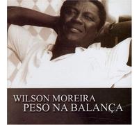 Wilson Moreira - Peso Na Balanca
