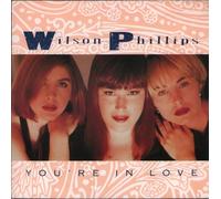 Wilson Phillips - You're in love (1991) / Vinyl single [Vinyl-Single 7'']