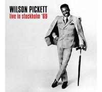 Wilson Pickett - Live In Stockholm 69