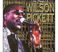 Wilson Pickett - Magic of Wilson Picket