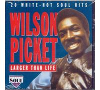 Wilson Pickett - Wilson Pickett - Larger Than Life - [CD]