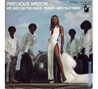 Wilson, Precious - Precious Wilson - We are on the race track/ Mr. pilot man,
