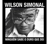 Wilson Simonal - Ninguem Sabe O Duro Que Dei