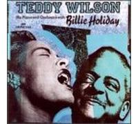 Wilson, Teddy - Teddy Wilson W/Billie Holliday