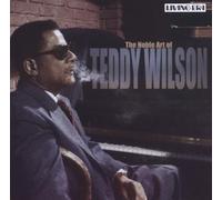 Wilson,Teddy - The Noble Art of Teddy Wilson