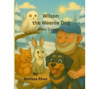 Wilson the Weenie Dog Goes Camping