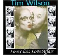 Wilson, Tim - Low Class Love Affair [Casete]