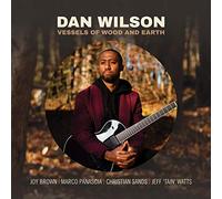 Dan Wilson – Vessels of Wood and Earth – CD