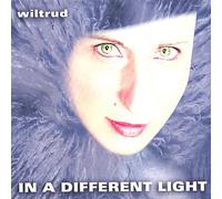 Wiltrud - In a Different Light