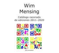 Wim Mensing Catálogo razonado de ediciones 2011-2020