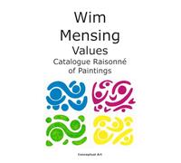 Wim Mensing Values Catalogue Raisonné of Paintings