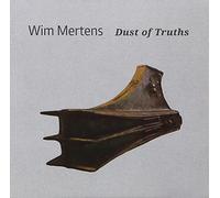 Wim Mertens - Dust Of Truth
