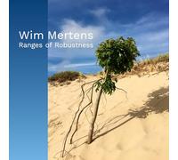 Wim Mertens - Ranges of Robustness (CD)
