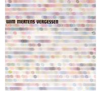 Wim Mertens - Vergessen
