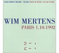 Wim Mertens - Years Without History Vol.4