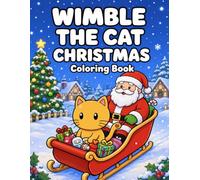 Wimble the Cat Christmas Coloring Book: Bold & Easy Holiday Coloring Adventure for Kids Ages 3-8 Featuring Santa, Christmas Trees, Gifts, and Winter Fun (Heart Tail Animals)