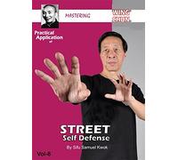 Win Chun Street Self Defense By Samuel Kwok by Sifu Samuel Kwok