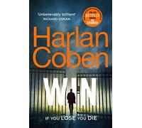 WIN: From the #1 bestselling creator of the hit Netflix series Missing You