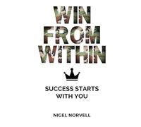 Win From Within: Success Starts With You