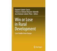 Win or Lose in Rural Development: Case Studies from Europe