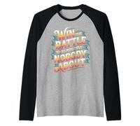 Win The Battle That You Tell Nobody About Motivation |- Camiseta Manga Raglan