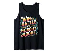 Win The Battle That You Tell Nobody About Motivation |- Camiseta sin Mangas