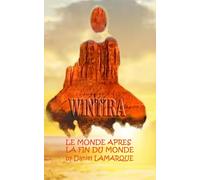 WIN- TIRA: Le monde après la fin du monde