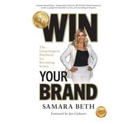 Win Your Brand: The Unapologetic Playbook for Becoming Iconic