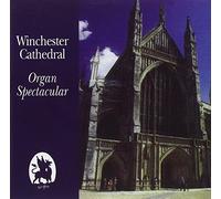 Winchester Cathedral: Organ Spectacular
