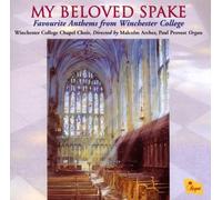 Winchester College Chapel Choir - My Beloved Spake [Choral]