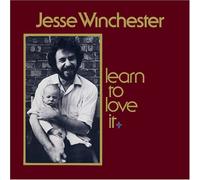 Winchester, Jesse - Learn to Love It