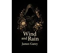 Wind and Rain: 1 (Songs of The Fenrow)