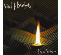 Wind & Brackets - Fire in the Ocean