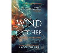 Wind Catcher: 2 (The Tree Singer)