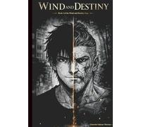 Wind & Destiny: Book One of the Wind & Destiny Saga