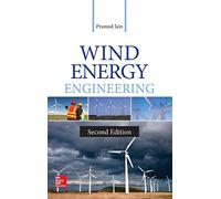 Wind Energy Engineering, Second Edition (MECHANICAL ENGINEERING)