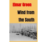 Wind from the South: A Novel of Finland and the Winter War