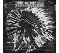 Wind In His Hair - Earthwrecker [Vinilo]