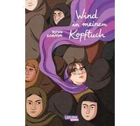 Wind in meinem Kopftuch: Autobiografische Graphic Novel über die Identitätsfindung zwischen zwei Kulturen