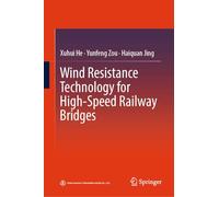 Wind Resistance Technology for High-Speed Railway Bridges