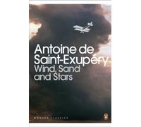 Wind, Sand and Stars (Penguin Modern Classics) [Idioma Inglés]