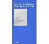 Wind, Sand und Sterne: Neuübersetzung