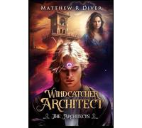 Windcatcher Architect (The Architects)