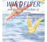 Windflyer and the Long Wild Ride of Billy Gamble