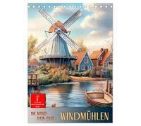 Windmühlen - Im Wind der Zeit (Tischkalender 2026 DIN A5 hoch), CALVENDO Monatskalender: Drehende Flügel in malerischer Kulisse.