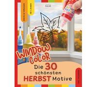 Window Color Malvorlagen: Herbst & Halloween - 30 einfache Motive für Kinder zum Abpausen und Ausmalen - Malen, Basteln und Dekorieren für Kinder ab 4 ... für Frühling, Sommer, Herbst und Winter)